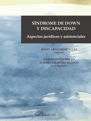 cover image of Síndrome de Down y discapacidad. Aspectos jurídicos y asistenciales